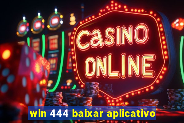 win 444 baixar aplicativo